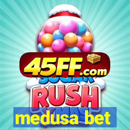medusa bet